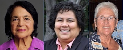 Dolores Huerta, left, Georgette Gomez and Beatriz Barraza