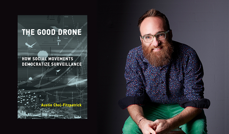 Professor Austin Choi-Fitzpatrick’s book explores how technology in the air changes politics on the ground. (Photo courtesy of USD)